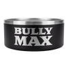 Heavy-Duty Steel Dog Bowls: black powder-coated stainless steel bowl with a brushed steel rim and silver Bully Max logo, front view on white