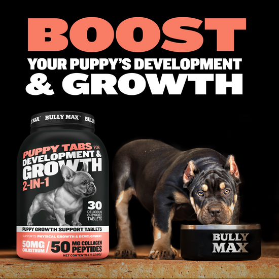 Puppy Tabs for Development & Growth - Bully Max